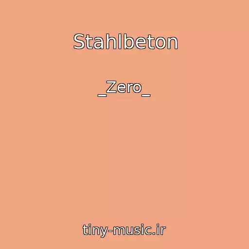 کاور آهنگ Stahlbeton از _Zero_