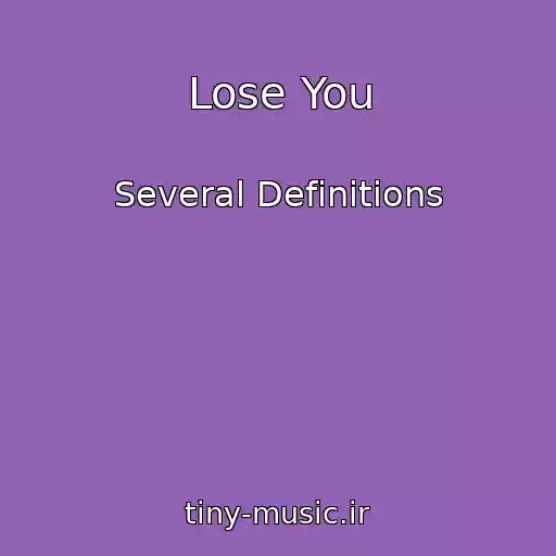کاور آهنگ Lose You از Several Definitions