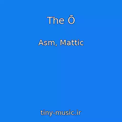 کاور آهنگ The Ō از Asm, Mattic