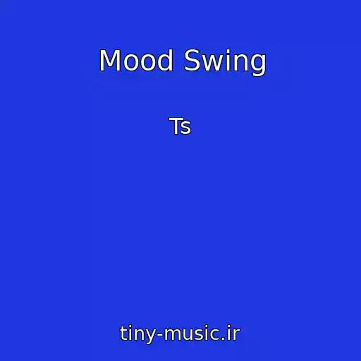 کاور آهنگ Mood Swing از Ts