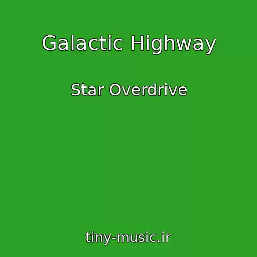 کاور آهنگ Galactic Highway از Star Overdrive