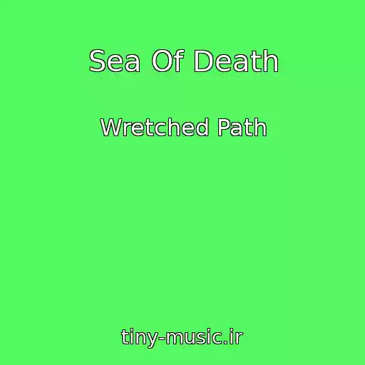 کاور آهنگ Sea Of Death از Wretched Path