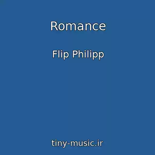 کاور آهنگ Romance از Flip Philipp