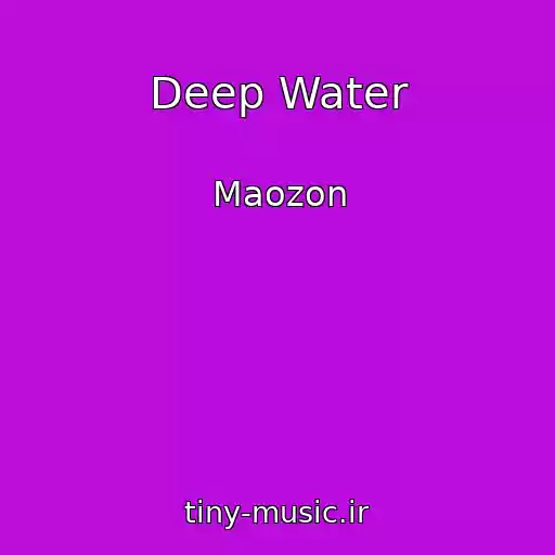 کاور آهنگ Deep Water از Maozon