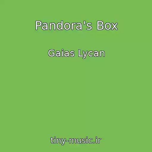 کاور آهنگ Pandora's Box از Gaias Lycan
