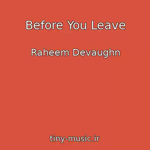 کاور آهنگ Before You Leave از Raheem Devaughn