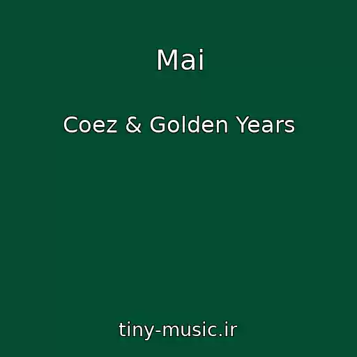 کاور آهنگ Mai از Coez & Golden Years