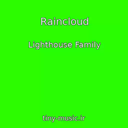 کاور آهنگ Raincloud از Lighthouse Family