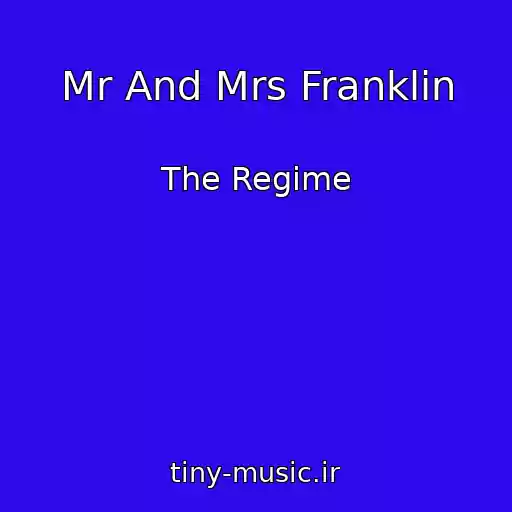 کاور آهنگ Mr And Mrs Franklin از The Regime