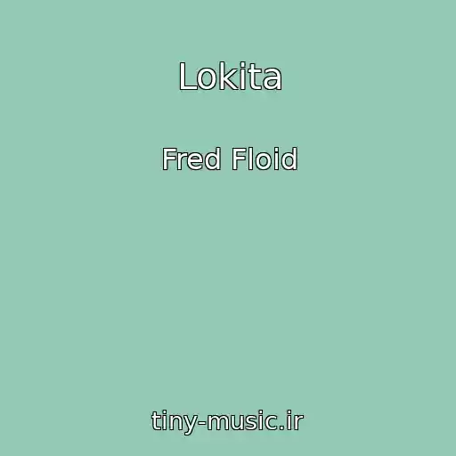 کاور آهنگ Lokita از Fred Floid