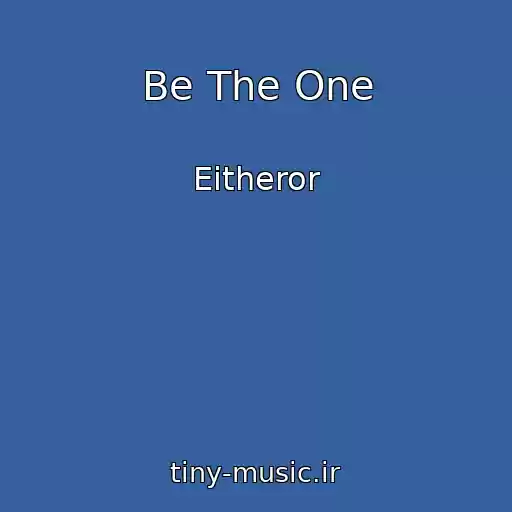 کاور آهنگ Be The One از Eitheror