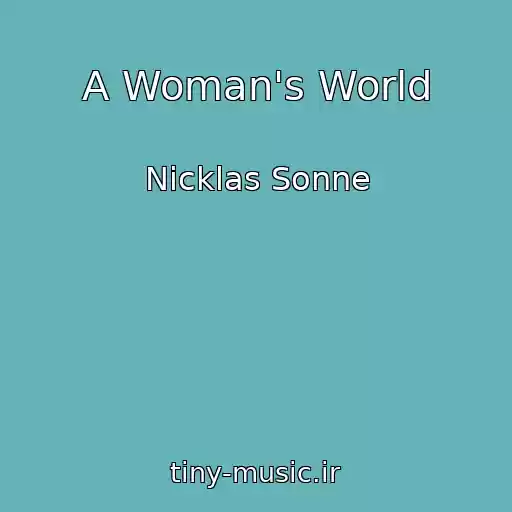 کاور آهنگ A Woman's World از Nicklas Sonne