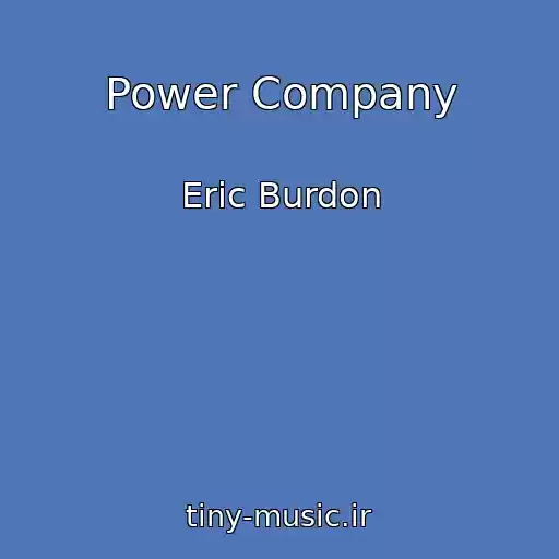 کاور آهنگ Power Company از Eric Burdon
