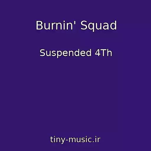 کاور آهنگ Burnin' Squad از Suspended 4Th