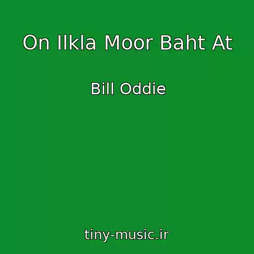 کاور آهنگ On Ilkla Moor Baht At از Bill Oddie