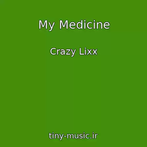 کاور آهنگ My Medicine از Crazy Lixx