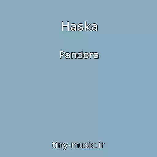 کاور آهنگ Haska از Pandora