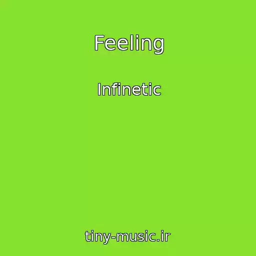 کاور آهنگ Feeling از Infinetic