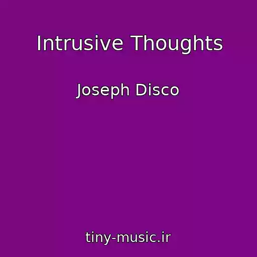 کاور آهنگ Intrusive Thoughts از Joseph Disco