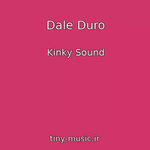 کاور آهنگ Dale Duro از Kinky Sound