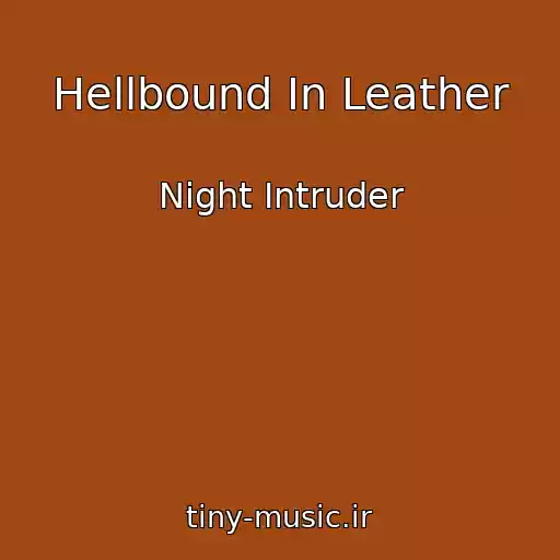 کاور آهنگ Hellbound In Leather از Night Intruder