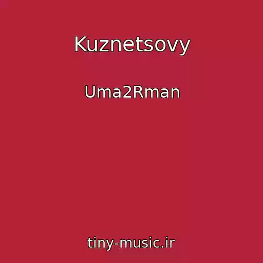 کاور آهنگ Kuznetsovy از Uma2Rman