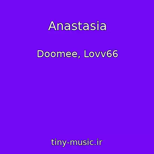کاور آهنگ Anastasia از Doomee, Lovv66