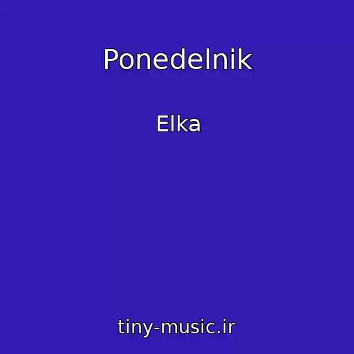 کاور آهنگ Ponedelnik از Elka