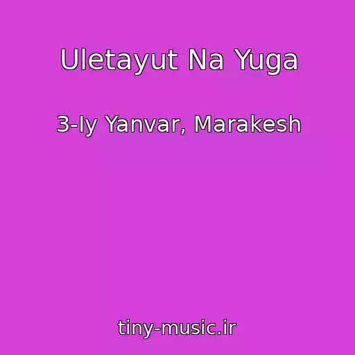 کاور آهنگ Uletayut Na Yuga از 3-Iy Yanvar, Marakesh