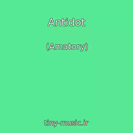 کاور آهنگ Antidot از (Amatory)