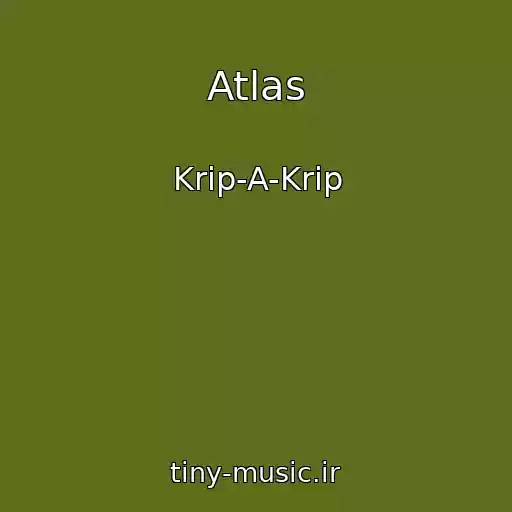 کاور آهنگ Atlas از Krip-A-Krip