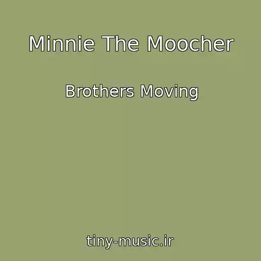 کاور آهنگ Minnie The Moocher از Brothers Moving