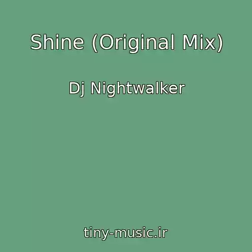 کاور آهنگ Shine (Original Mix) از Dj Nightwalker