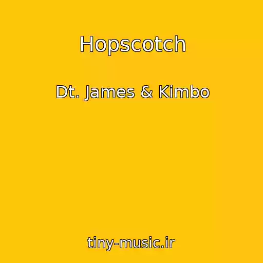 کاور آهنگ Hopscotch از Dt. James & Kimbo