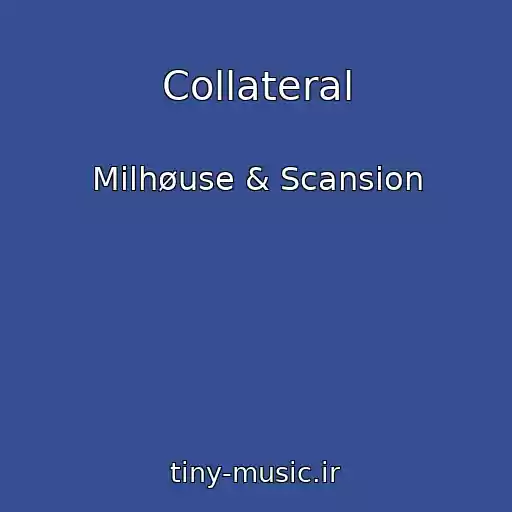 کاور آهنگ Collateral از Milhøuse & Scansion
