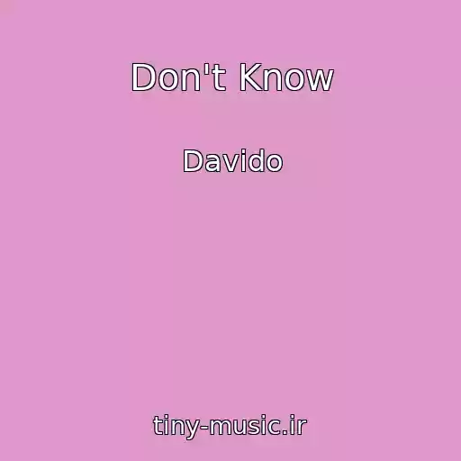 کاور آهنگ Don't Know از Davido