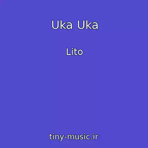کاور آهنگ Uka Uka از Lito