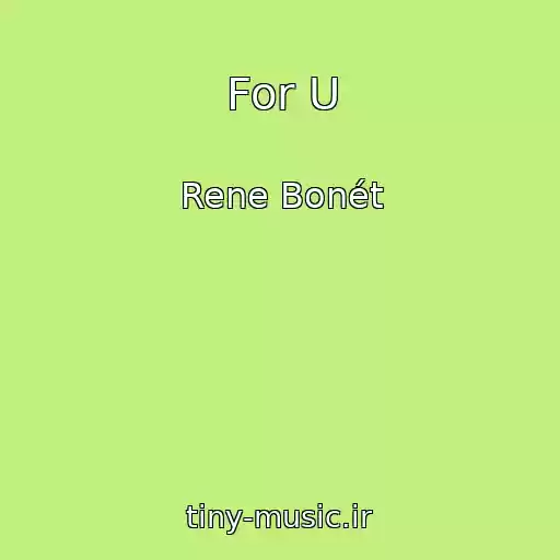 کاور آهنگ For U از Rene Bonét