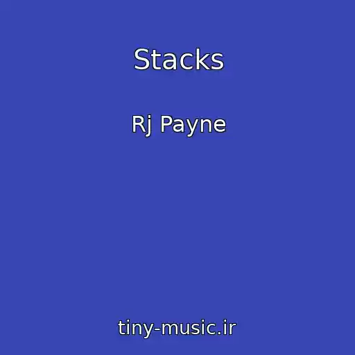 کاور آهنگ Stacks از Rj Payne