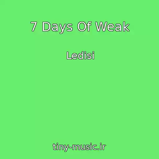کاور آهنگ 7 Days Of Weak از Ledisi