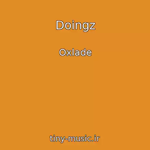 کاور آهنگ Doingz از Oxlade
