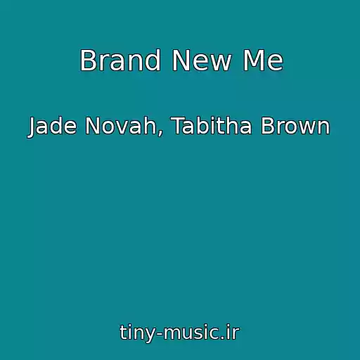 کاور آهنگ Brand New Me از Jade Novah, Tabitha Brown