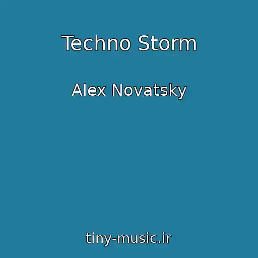 کاور آهنگ Techno Storm از Alex Novatsky