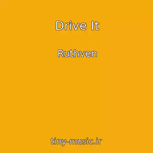 کاور آهنگ Drive It از Ruthven
