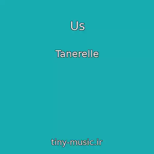 کاور آهنگ Us از Tanerelle