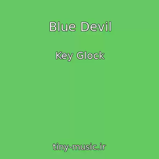 کاور آهنگ Blue Devil از Key Glock