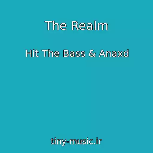 کاور آهنگ The Realm از Hit The Bass & Anaxd