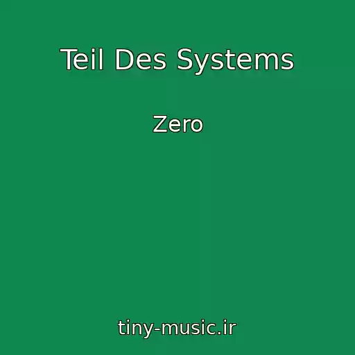 کاور آهنگ Teil Des Systems از Zero