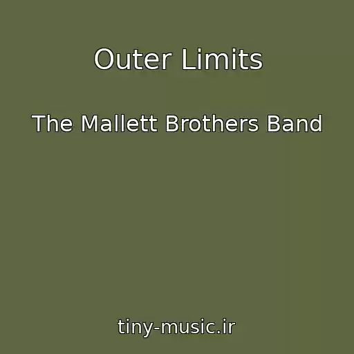 کاور آهنگ Outer Limits از The Mallett Brothers Band