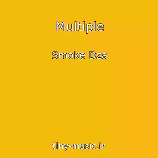کاور آهنگ Multiple از Smoke Dza